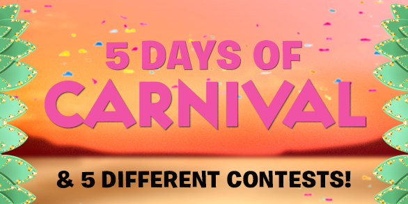 5 DAYS OF CARNIVAL
